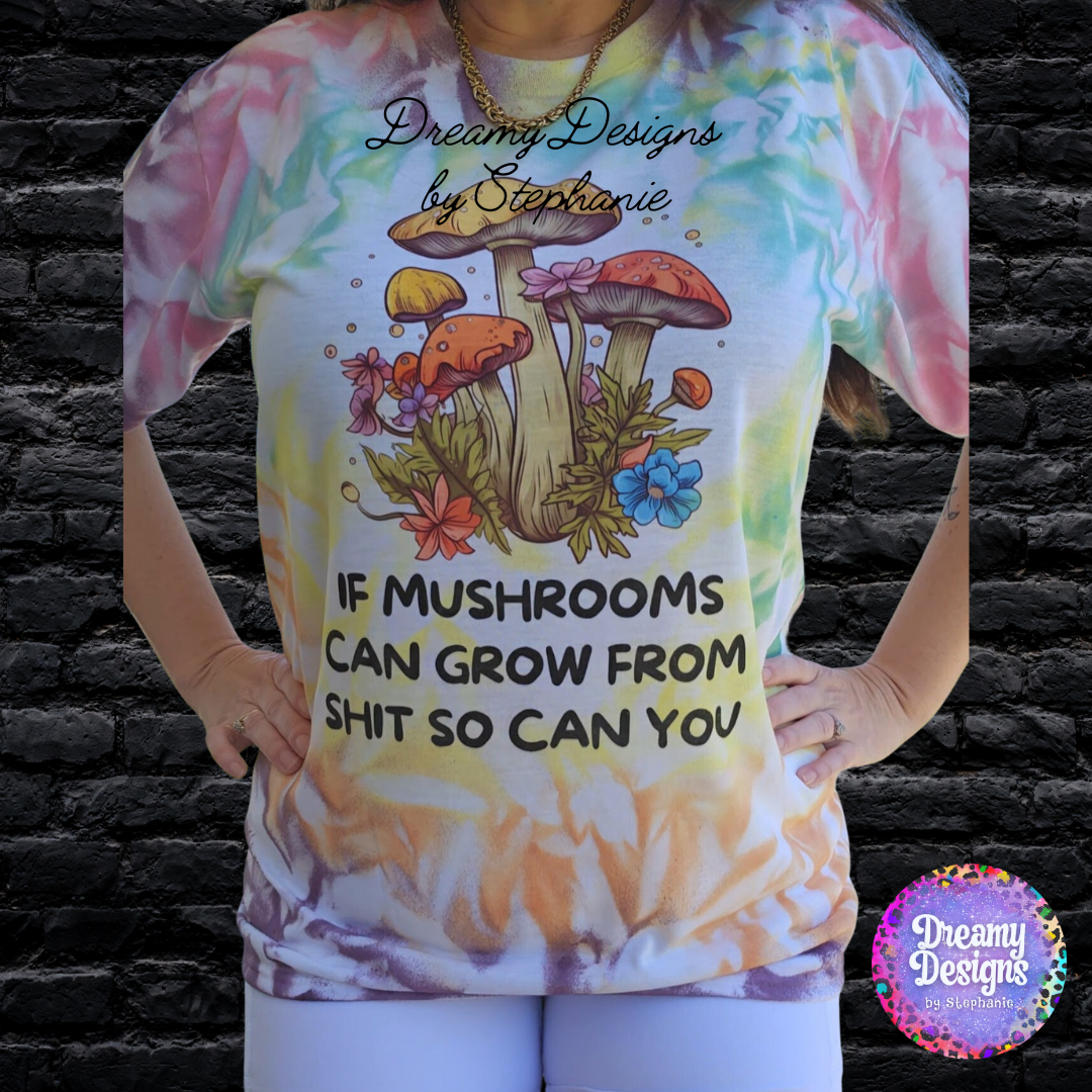 If Mushrooms Can Grow From Shit, So Can You
