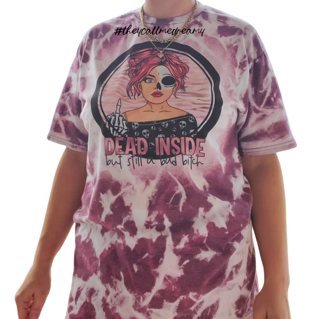 Dead Inside But Still a Bad Bitch