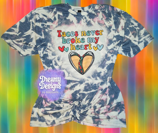 Tacos Never Broke My Heart Tee