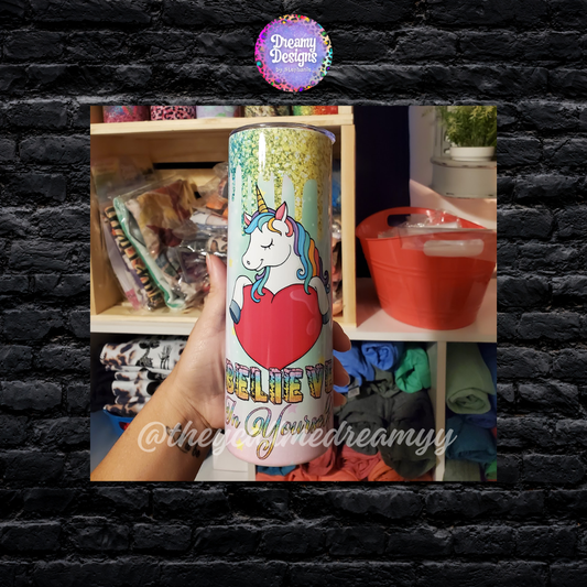 Believe in yourself unicorn tumbler - free shipping