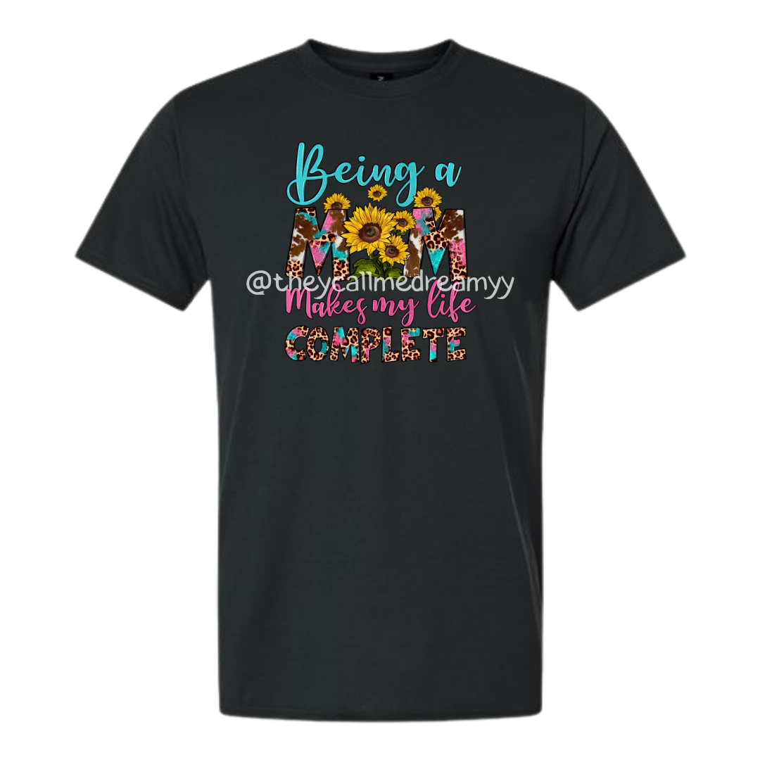 Being a Mom Makes My Life Complete – Black Tee - RTS