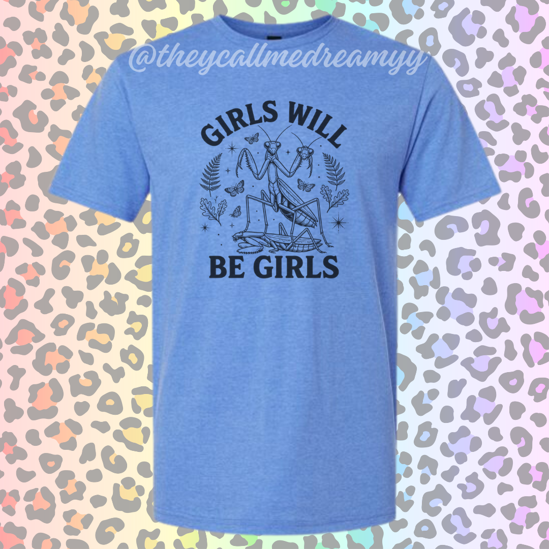 Girls Will Be Girls Tee - Mystery Drop
