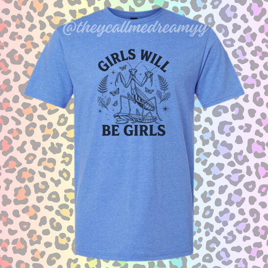 Girls Will Be Girls Tee - Mystery Drop
