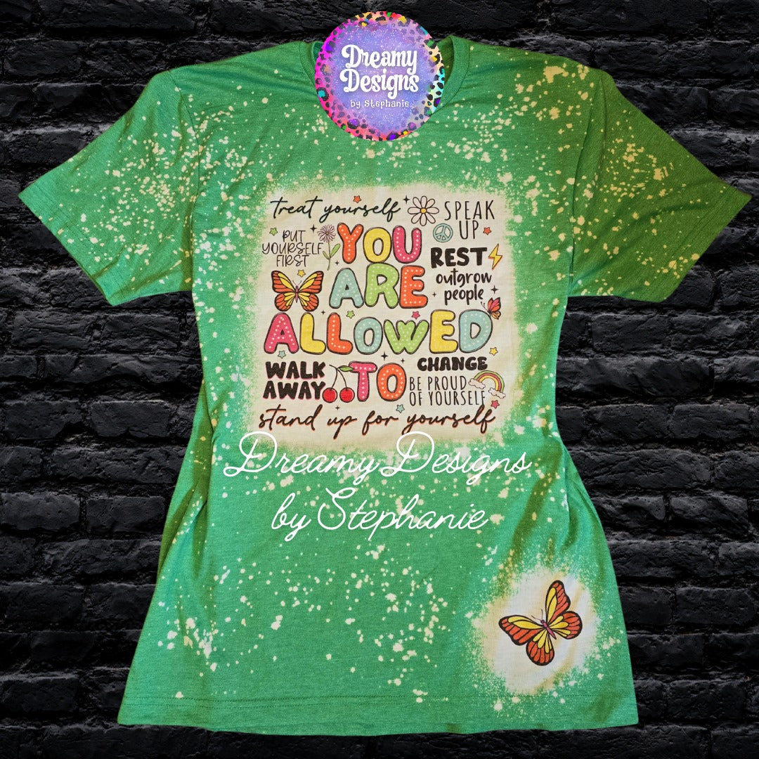 You Are Allowed to stand up for yourself bleached tee